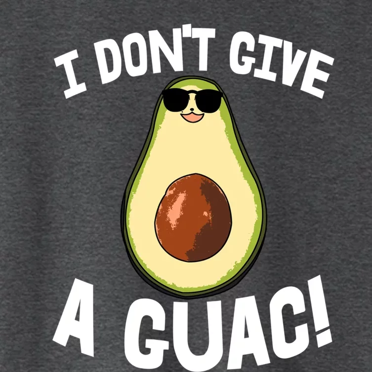 I Dont Give A Guac Avo Avocado Fruit Meaningful Gift Women's Crop Top Tee