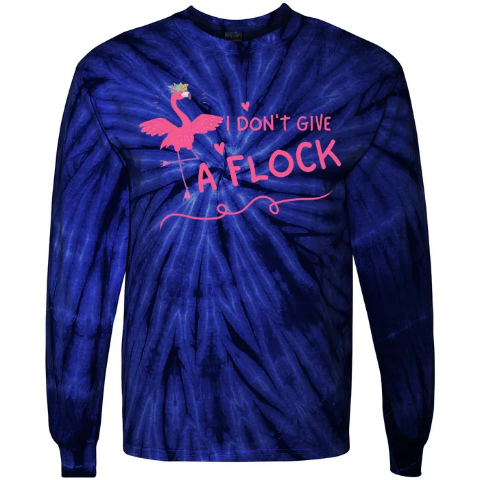 I Don't Give A Flock Funny Flamingo Tie-Dye Long Sleeve Shirt