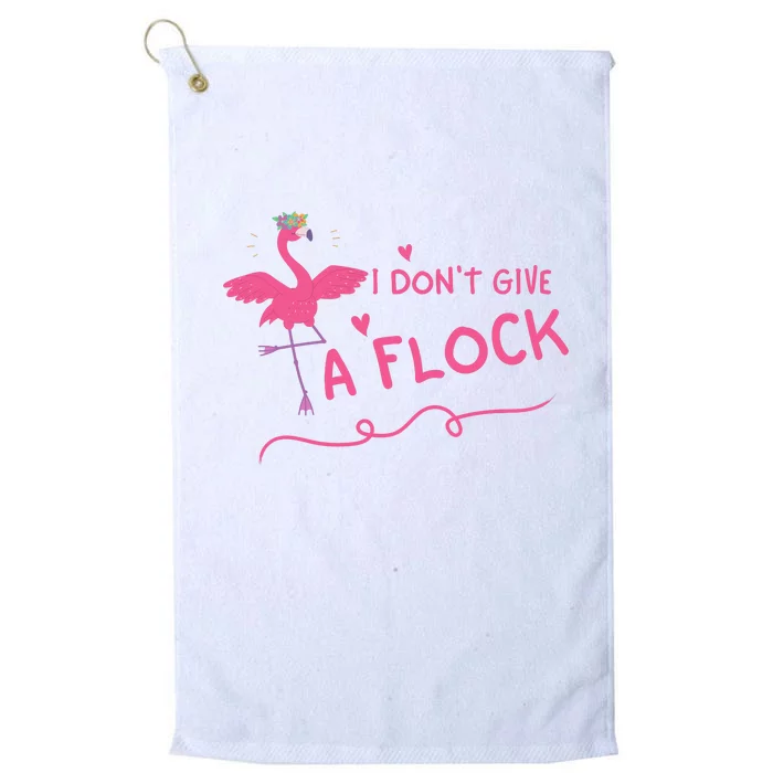 I Don't Give A Flock Funny Flamingo Platinum Collection Golf Towel