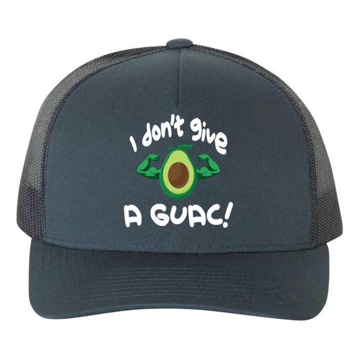 I Dont Give A Guac Gift Funny Avocado V4 Cool Gift Yupoong Adult 5-Panel Trucker Hat