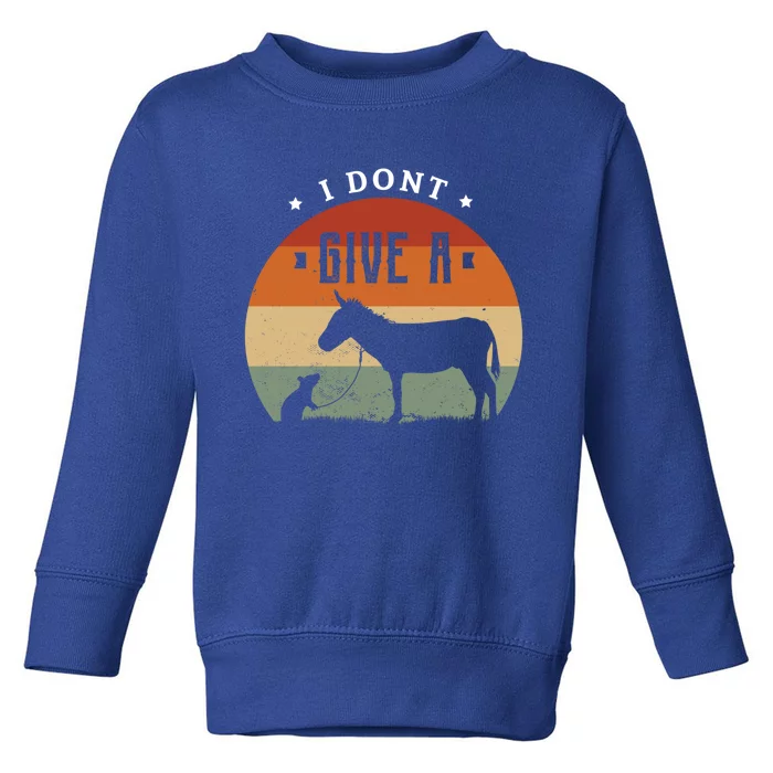 I Dont Give A Rats Donkey Funny Gift Rats Fan Gift Toddler Sweatshirt