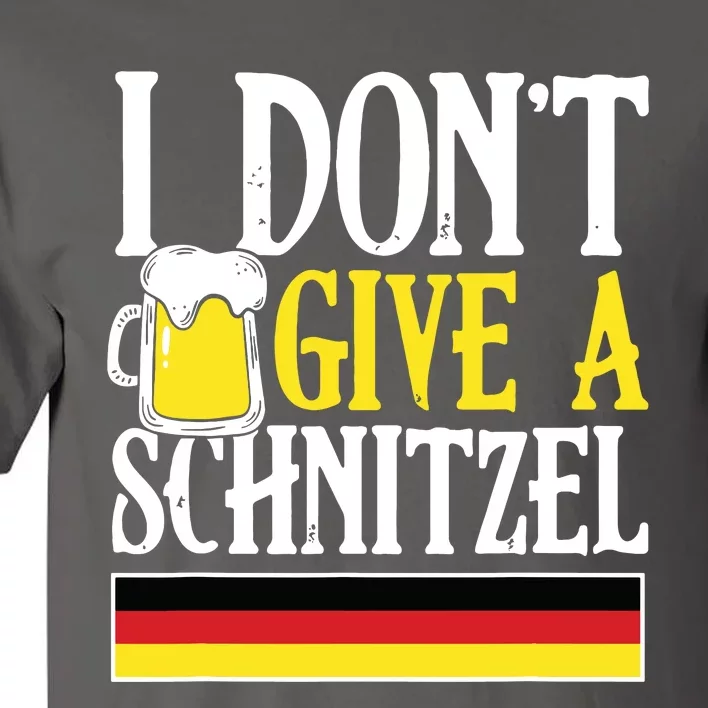 I DonT Give A Schnitzel German Beer Wurst Funny Oktoberfest Tall T-Shirt