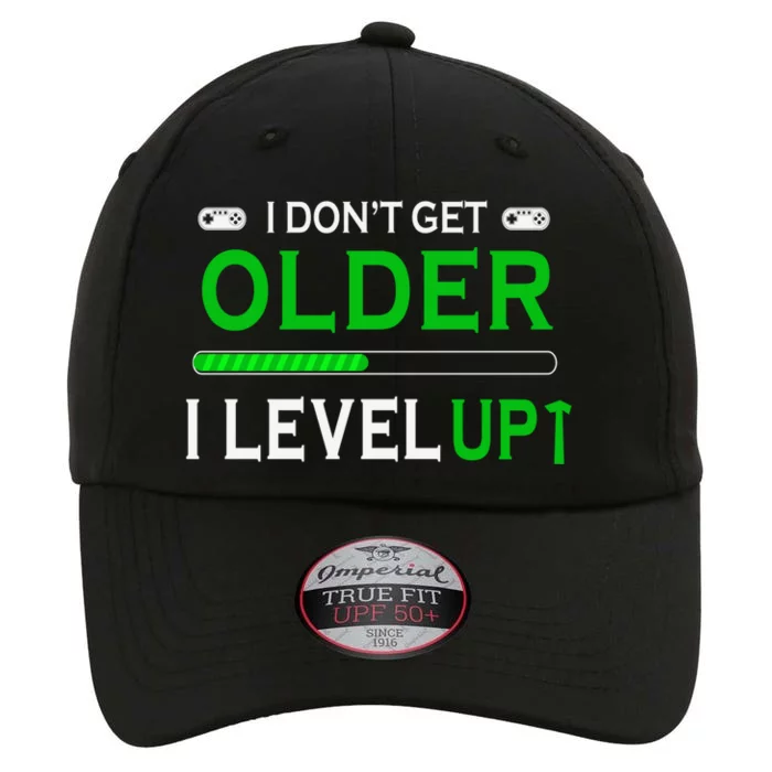 I Dont Get Older I Level Up Funny Gamer Lover Gaming Cute Gift The Original Performance Cap