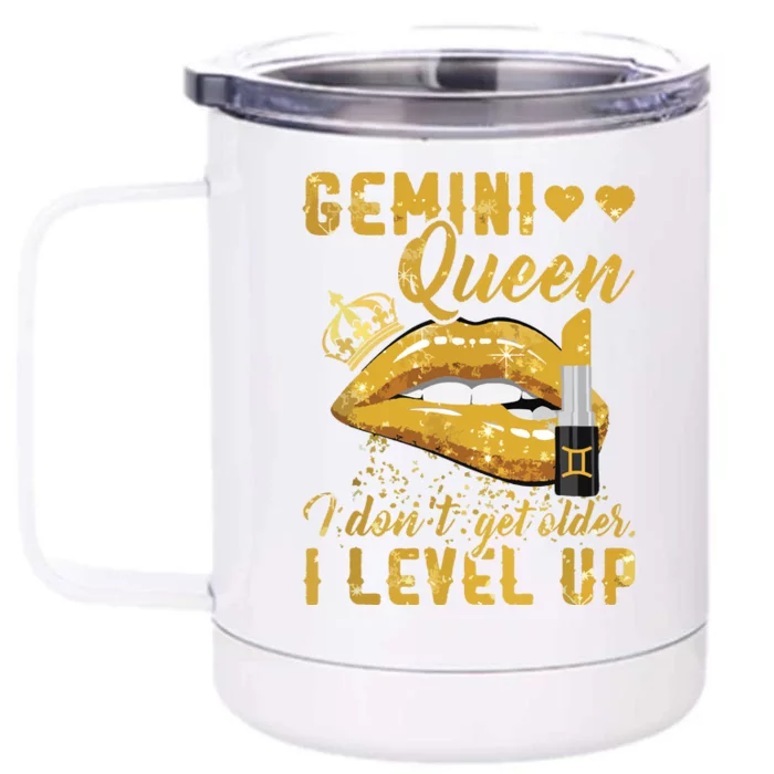 I Dont Get Older I Level Up Gemini Front & Back 12oz Stainless Steel Tumbler Cup