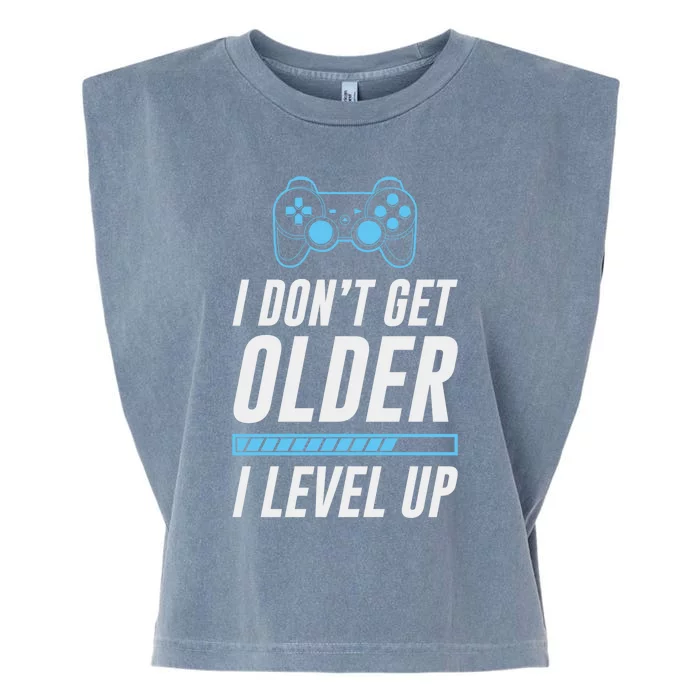 I Dont Get Older I Level Up Gamer Gift Garment-Dyed Women's Muscle Tee