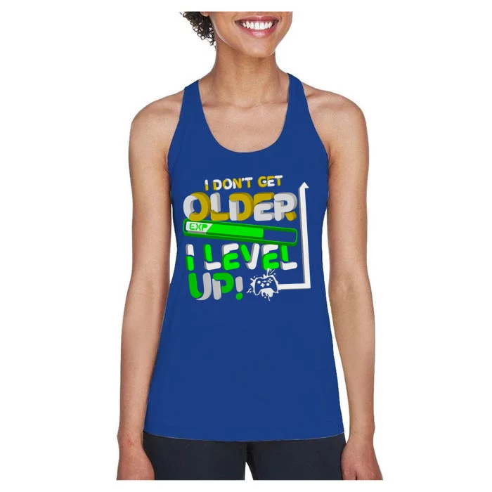 I Dont Get Older I Level Up Gamer Video Games Funny Gaming Gift Women's Racerback Tank