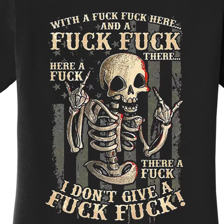 I Dont Give A Fuck Fuck Women's T-Shirt