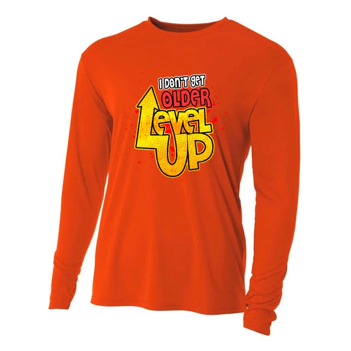 I Dont Get Older I Level Up Gaming Gift Cooling Performance Long Sleeve Crew