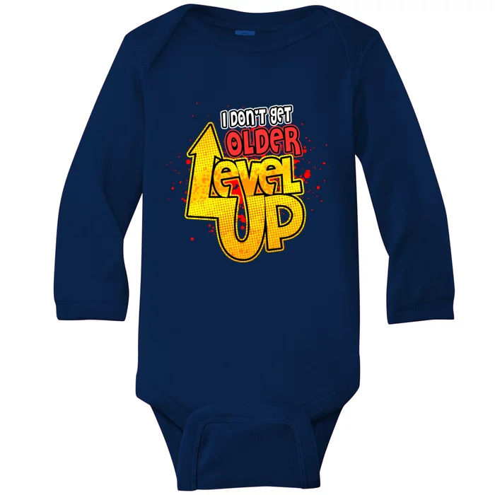 I Dont Get Older I Level Up Gaming Gift Baby Long Sleeve Bodysuit