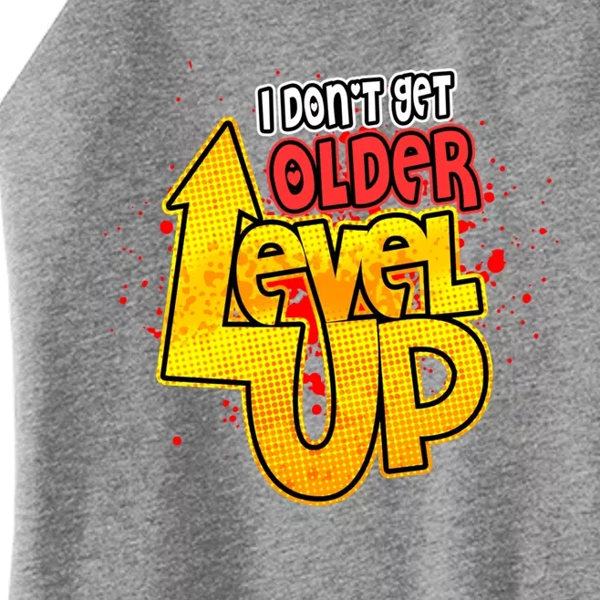 I Dont Get Older I Level Up Gaming Gift Women’s Perfect Tri Rocker Tank