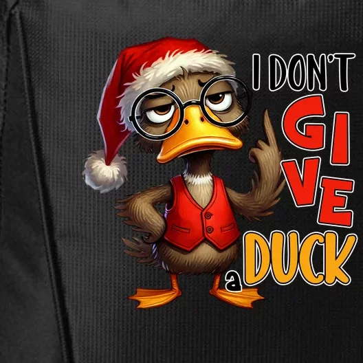 I Dont Give A Duck Funny Sarcastic Grumpy Duck Christmas City Backpack