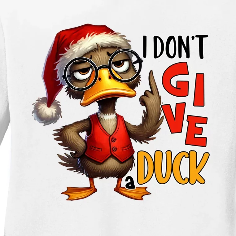 I Dont Give A Duck Funny Sarcastic Grumpy Duck Christmas Ladies Long Sleeve Shirt