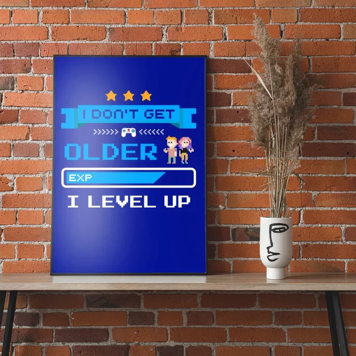 I Dont Get Older I Level Up Gift Gaming Birthday Funny Gift Poster