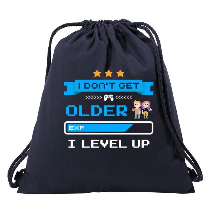 I Dont Get Older I Level Up Gift Gaming Birthday Funny Gift Drawstring Bag