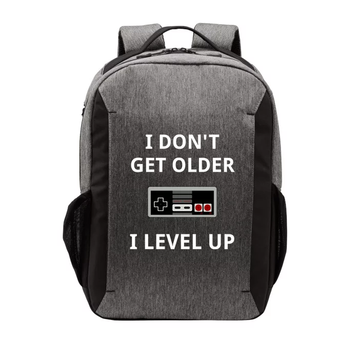 I Dont Get Older I Level Up Video Games Gaming Gift Vector Backpack