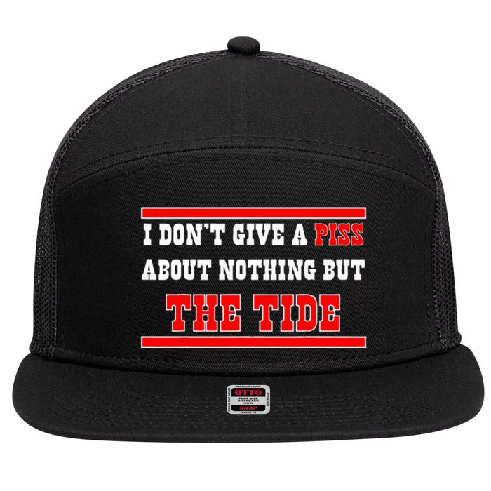 I Don’T Give A Piss About Nothing But The Tide 7 Panel Mesh Trucker Snapback Hat