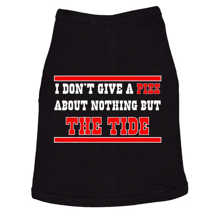 I Don’T Give A Piss About Nothing But The Tide Doggie Tank