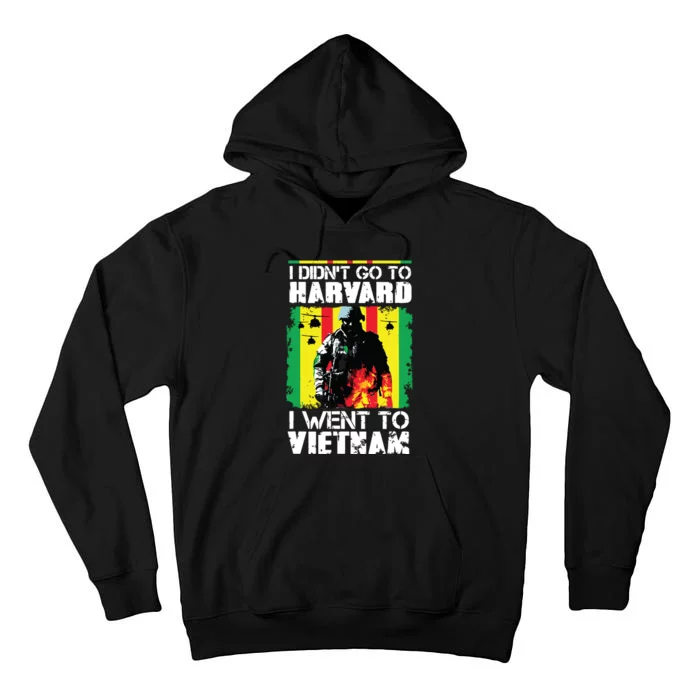 I Didnt Go To I Went To Vietnam T Tall Hoodie