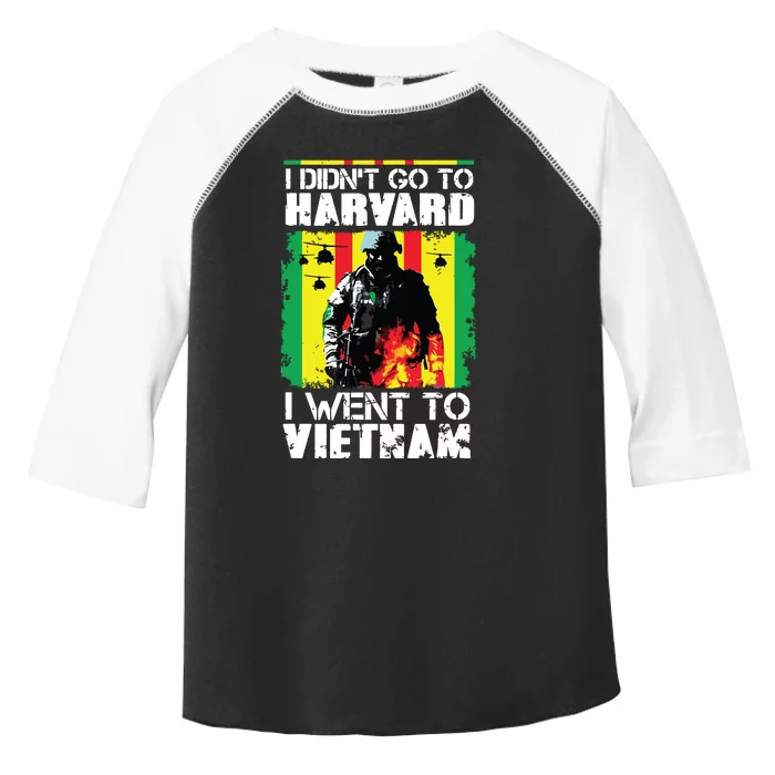 I Didnt Go To I Went To Vietnam T Toddler Fine Jersey T-Shirt