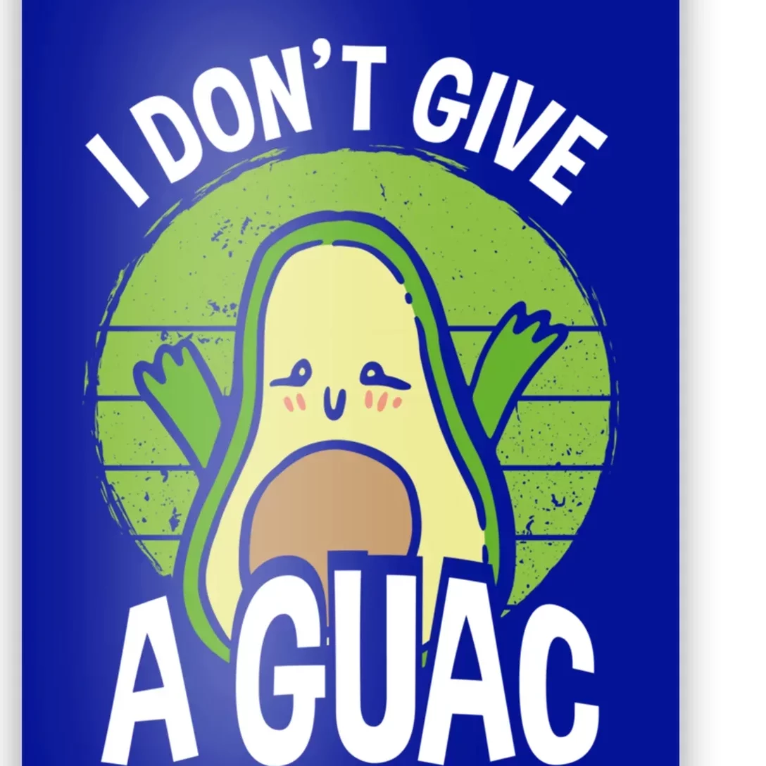 I Don't Give A Guac Funny Avocado Cool Gift Poster