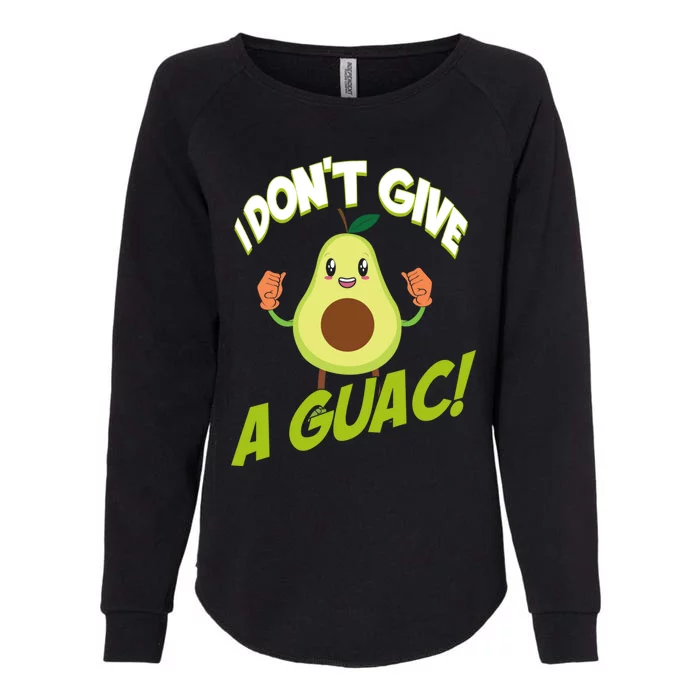 I Don't Give A Guac Guacamole Avocado Gift Womens California Wash Sweatshirt