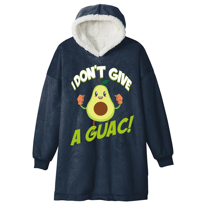 I Don't Give A Guac Guacamole Avocado Gift Hooded Wearable Blanket