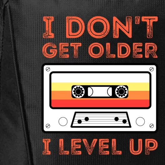 I Don't Get Older I Level Up Funny City Backpack