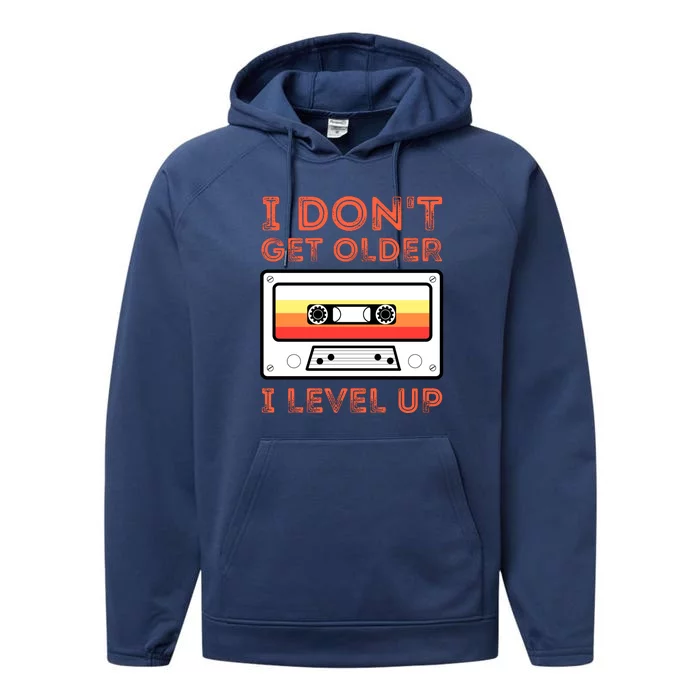 I Don't Get Older I Level Up Funny Performance Fleece Hoodie