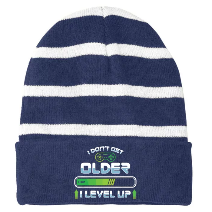 I Dont Get Older I Level Up Gaming Gamer Birthday T Striped Beanie with Solid Band