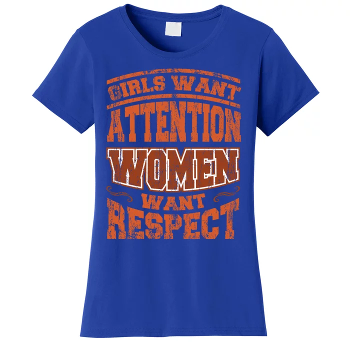 International Day Gift Want Respect Gift Women's T-Shirt