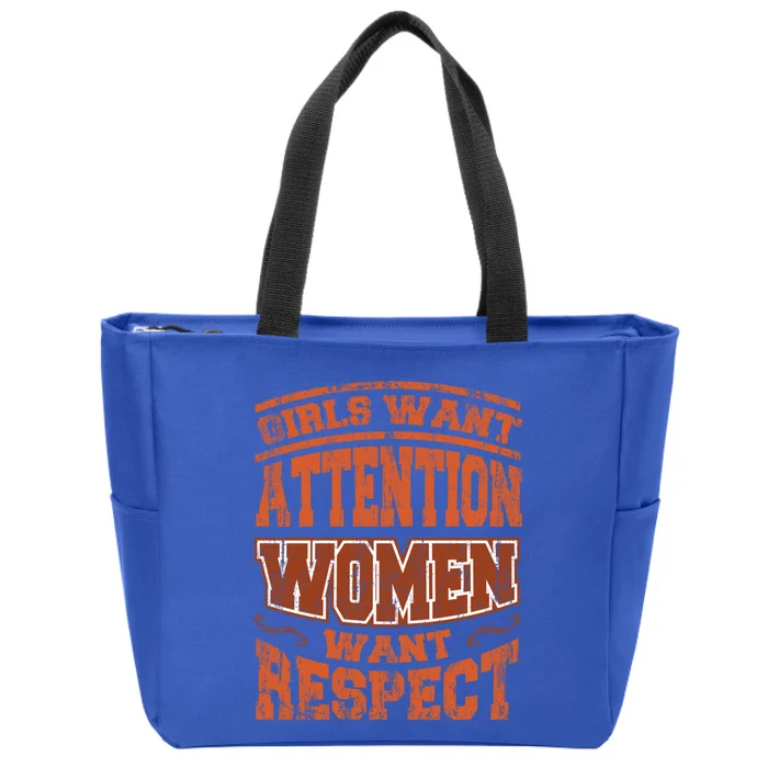 International Day Gift Want Respect Gift Zip Tote Bag