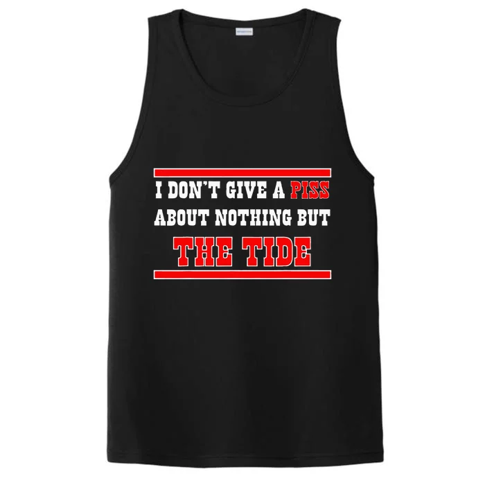 I Don’T Give A Piss About Nothing But The Tide Performance Tank