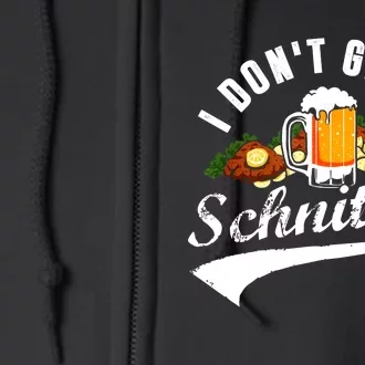 I Dont Give A Schnitzel Oktoberfest Beer Festival Full Zip Hoodie