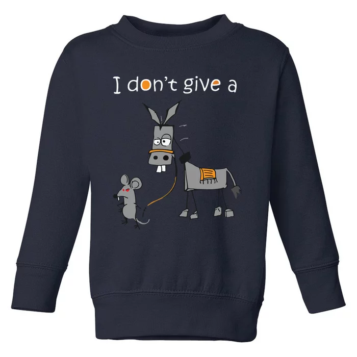 I Dont Give A Rats Ass Mouse Walking Donkey Toddler Sweatshirt