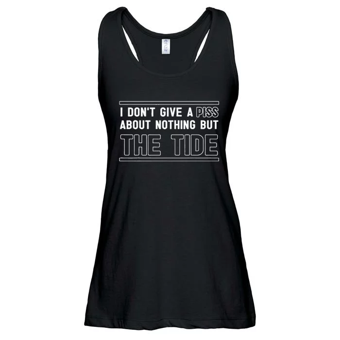 I DonT Give A Piss About Nothing But The Tide Quote Ladies Essential Flowy Tank