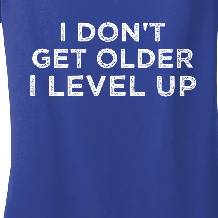 I Dont Get Older I Level Up 40th Birthday Gift Women's V-Neck T-Shirt