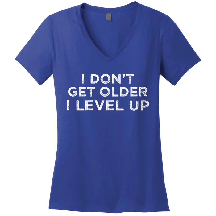 I Dont Get Older I Level Up 40th Birthday Gift Women's V-Neck T-Shirt