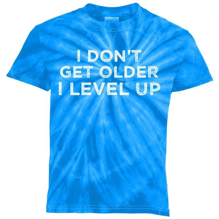 I Dont Get Older I Level Up 40th Birthday Gift Kids Tie-Dye T-Shirt