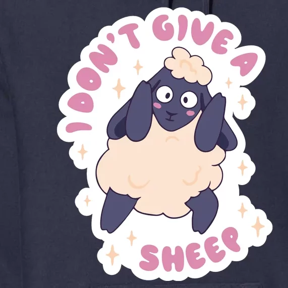 I Don't Give A Sheep Funny Premium Hoodie