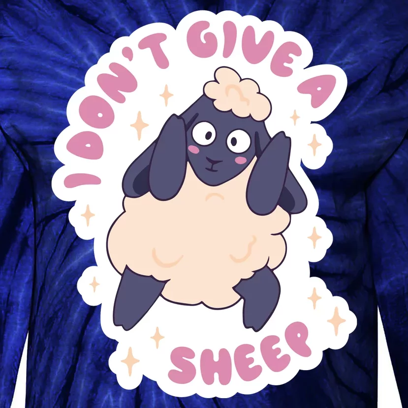 I Don't Give A Sheep Funny Tie-Dye Long Sleeve Shirt