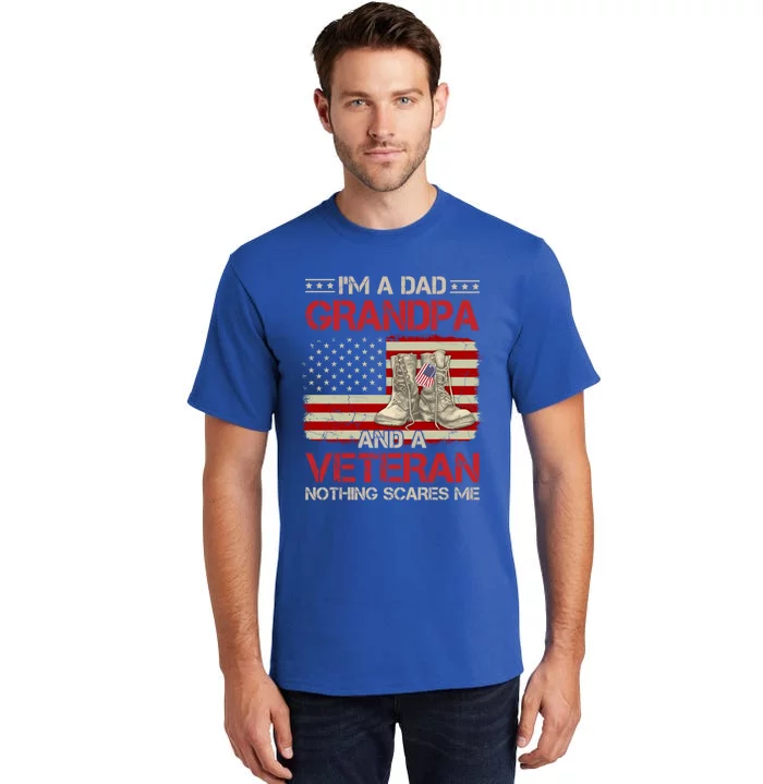 Im Dad Grandpa And A Veteran Proud Us Grandpa Dad Veteran Cool Gift Tall T-Shirt