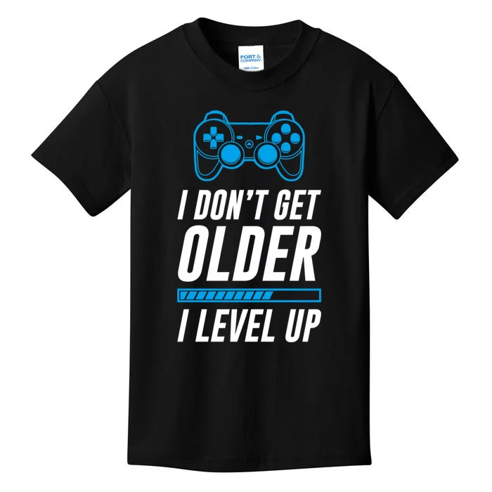 I Dont Get Older I Level Up Gaming Gamer Birthday Gift Kids T-Shirt