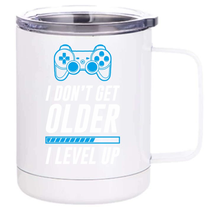 I Dont Get Older I Level Up Gaming Gamer Birthday Gift Front & Back 12oz Stainless Steel Tumbler Cup