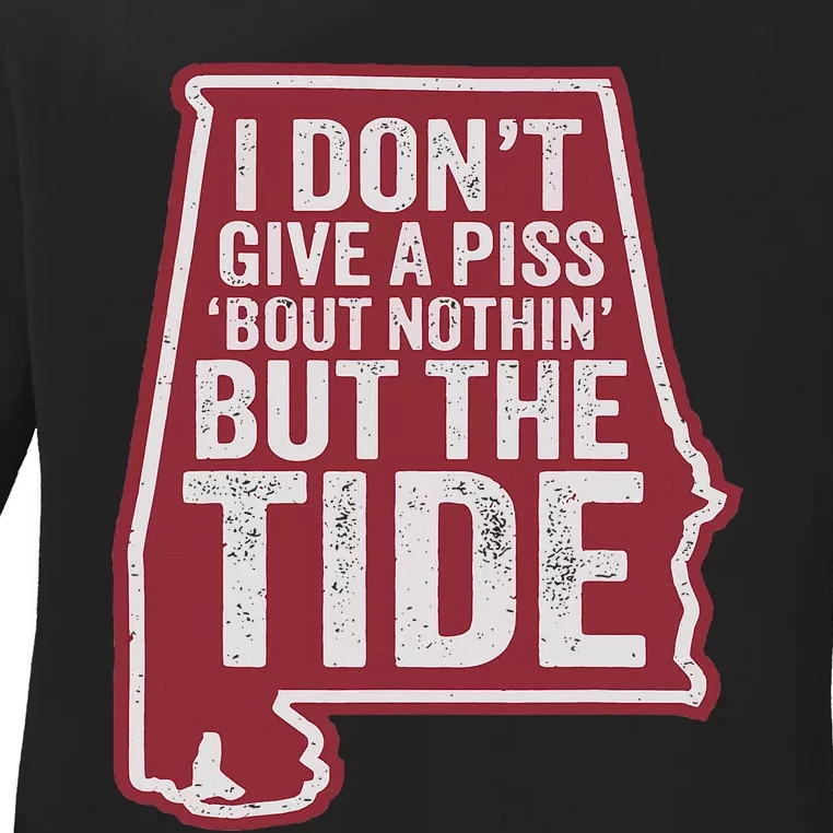 I DonT Give A Piss About Nothing But The Tide Ladies Long Sleeve Shirt