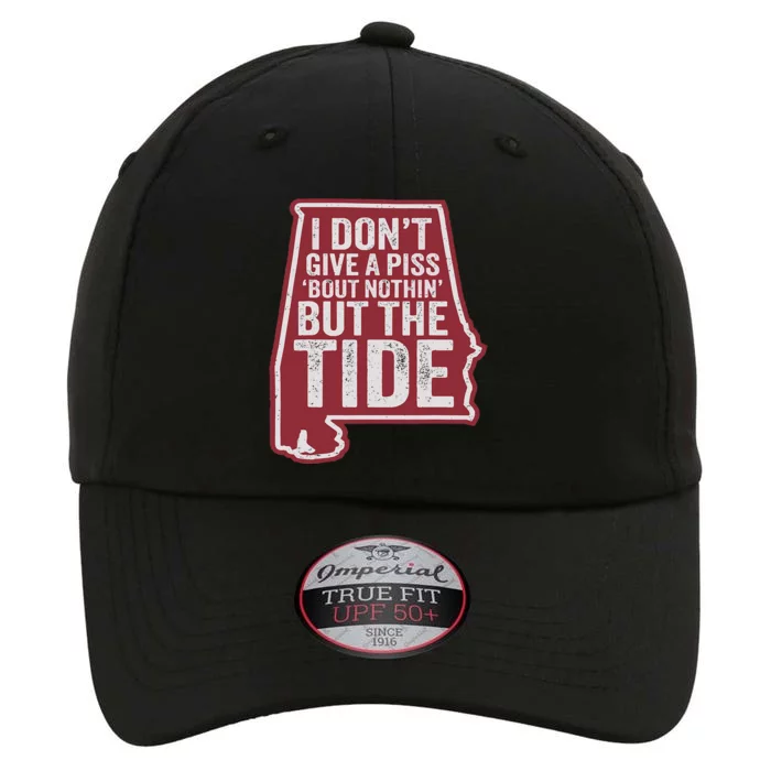 I DonT Give A Piss About Nothing But The Tide The Original Performance Cap