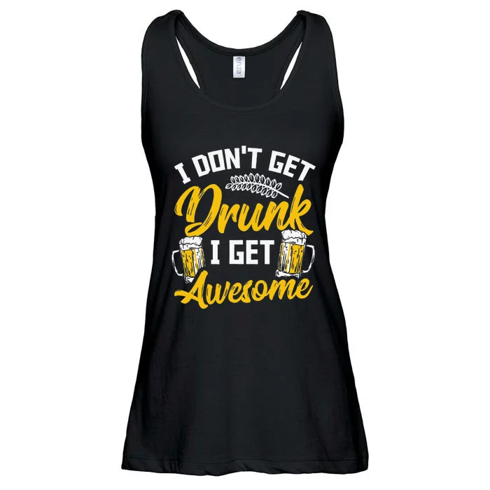 I Dont Get Drunk I Get Awesome Pub Crawling Beer Addiction Ladies Essential Flowy Tank