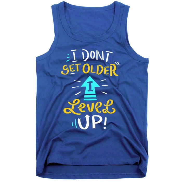 I Dont Get Older I Level Up Gamer Birthday Gaming Gift Tank Top