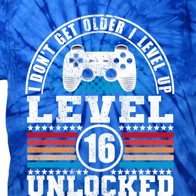 I Dont Get Older I Level Up 16 Years Level Unlocked Gift Tie-Dye T-Shirt