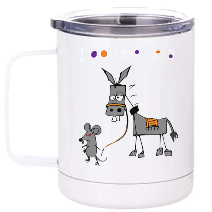 I Dont Give A Rats Ass Mouse Walking Donkey Front & Back 12oz Stainless Steel Tumbler Cup