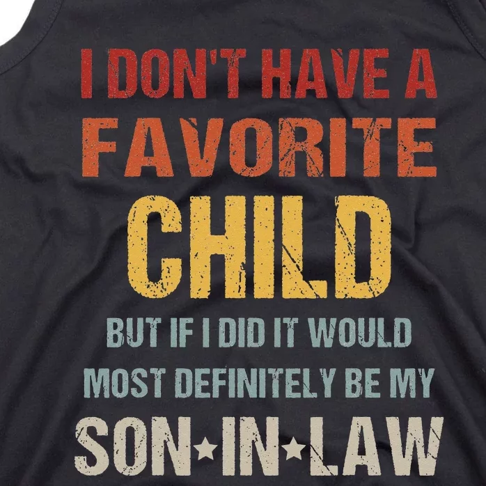 I Don't Have A Favorite Child But If I Did It Would Most Tank Top